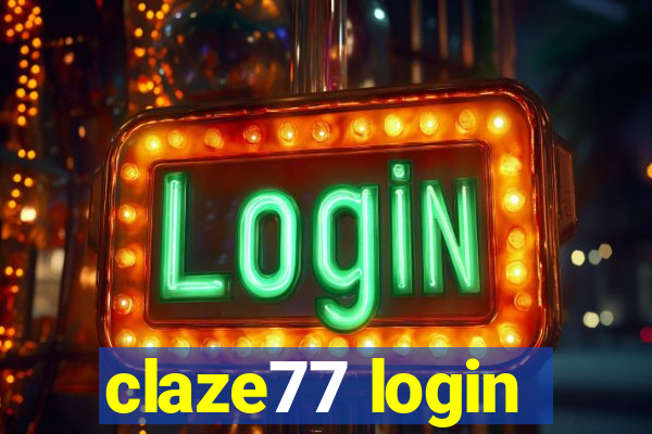 claze77 login